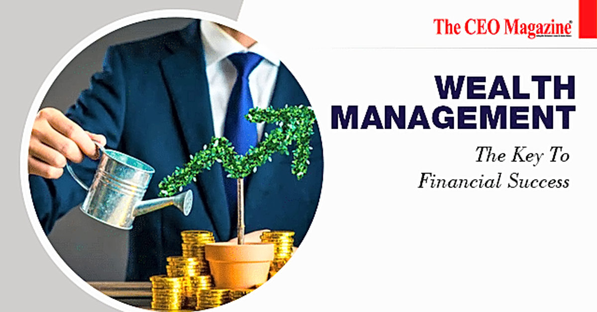 Wealth Management: The Key to Financial Success